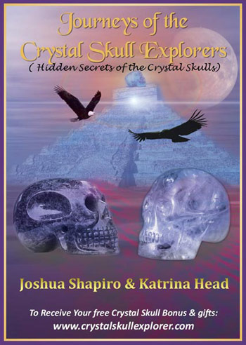 New Kindle E-book Journeys of the Crystal Skull Explorers (Discover the True Secrets that are Hidden within the Crystal Skulls) by Joshua Shapiro and Katrina Head